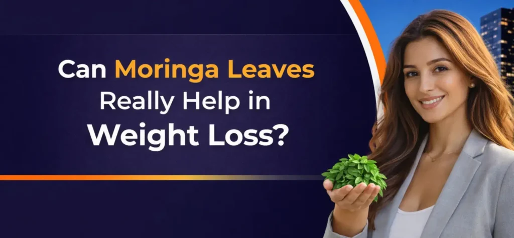 moringa leaves for weight loss
